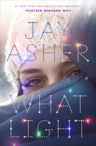 What Light by Jay Asher girl's face bright lights