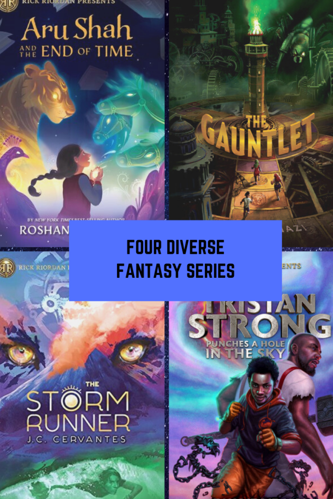 Four Diverse Fantasy series black letters in blue box in middle of four grid top left Aru Shah and the end of time girl with light in hands yellow and blue holograms of lion and horse above top right The Gauntlet in yellow around base of minaret with green light three kids running towards it bottom left The Storm Runner blue volcano with large yellow eyes boy swimming in green water underneath bottom right Tristan Strong punches a hole in the sky large and small letters boy in boxing stance with large bald man with hammer behind him