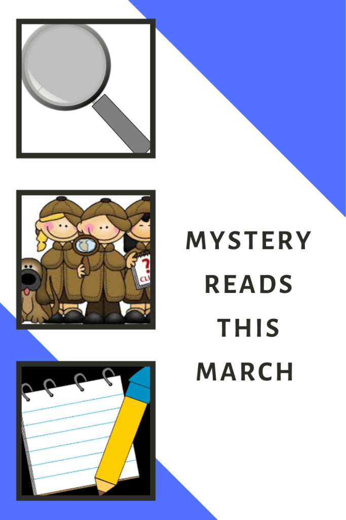 Mystery reads this March black letters down right edge of image. top right and bottom left blue triangles. three boxes along left edge. top box silver magnifying glass. middle box group of kids in coats and dog looking like detectives. bottom box notebook and yellow pencil.