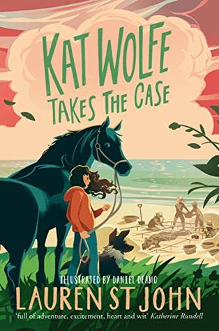 Kat Wolfe takes the case in green letters across the top. orange cloud behind. girl holding horse on grass looking at men on beach. dog beside her on grass.