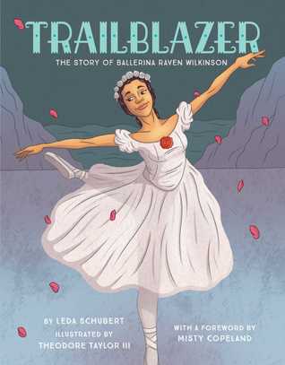 large image of ballerina mid pose in white flowing dress. girl is slightly darker skinned. rose petals around her. background looks like blue/purple stage backdrops. large letters in blue across top reads Trailblazer.