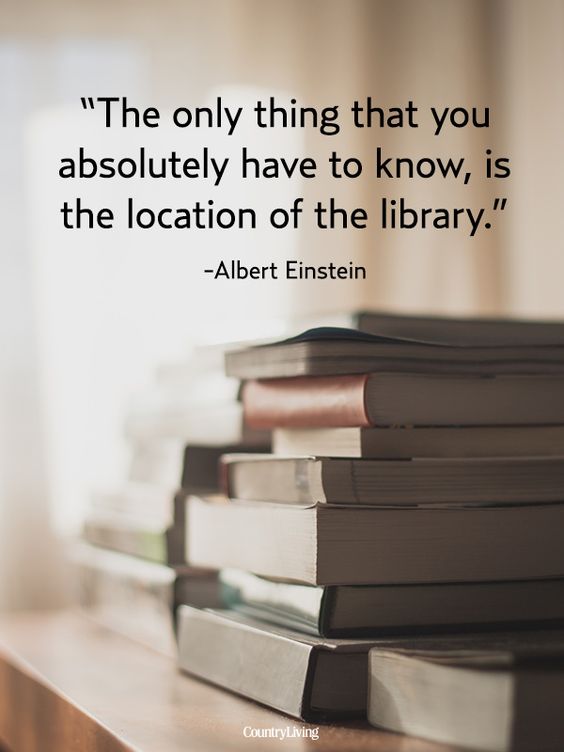 image of stack of books on table. wall or curtain at back is out of focus. quote on top of image reads 'The only thing that you absolutely have to know, is the location of the library.' Albert Einstein