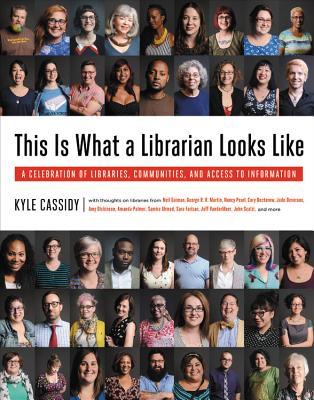 cover image consists of small photographs of ladies and men. black letters on white background in middle reads 'This is What a Librarian Looks Like.'