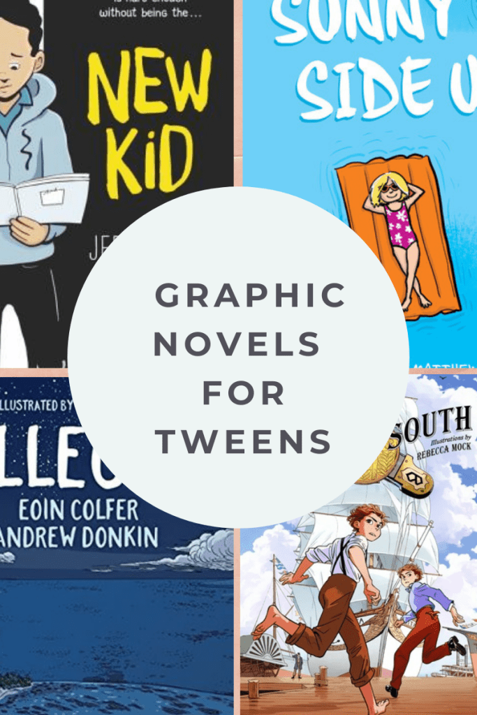 image of a four-grid with light blue circle in middle. top left image of black image with boy holding book and words in yellow New Kid. top right image of girl on orange float in blue water white words above Sunny Side U. bottom left image of dark blue sky and sea with clouds white words Lleg. bottom right image of two boys running and sailing ship behind them dark letters at top South. dark letters in circle read Graphic novels for tweens.