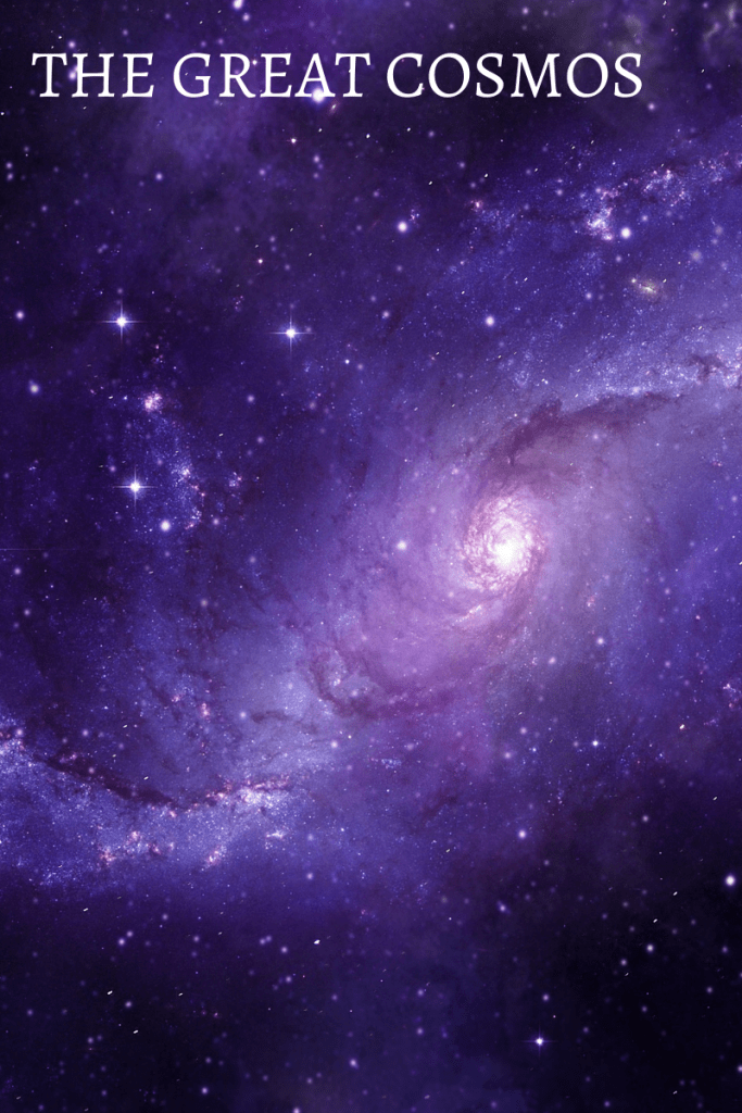 image of space with swirling galaxies and stars glittering in blue-purple space. white letters at top reads 'The Great Cosmos.'