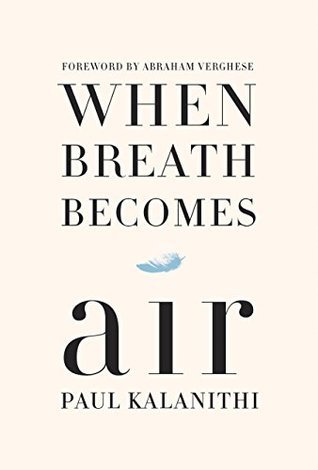 pale pink book cover background with large letters across. small blue feather in middle. letters read When Breath Becomes Air Paul Kalanithi
