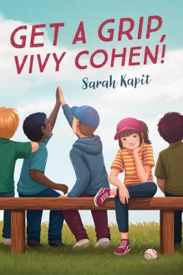 image of group of kids sitting on bench. boys with backs turned cheering game. girl in middle looking at us with purple cap and striped tshirt. white baseball by her feet. red letters at top read Get a Grip, Vivy Cohen!