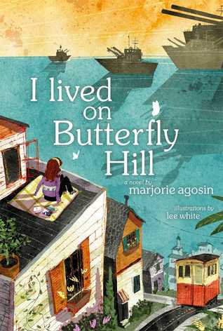 cover image of houses on left side. girl sitting on roof of bigger house. warships on sea approaching houses with yellow sky. white letters on blue sea reads I lived on Butterfly Hill.