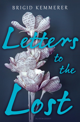 dark blue background with paper flowers in middle. blue letters across them read Letters to the Lost. top words read Brigid Kemmerer.