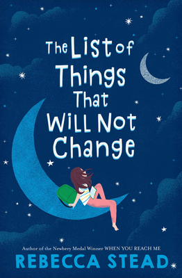 dark blue background of night sky with images of two crescent moons. big moon has girl in pink pants and striped top looking up at white letters that read 'The list of things that will not change.'