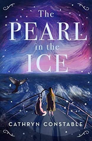 image of girl and seal like creature at brow of ship looking out to dark sea. tail of large whale popping out. sky is hues of purple and blue. white letters in sky read The Pearl in the Ice.
