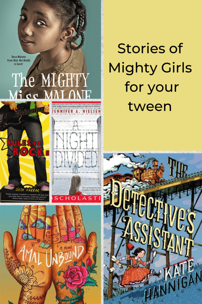 six-grid box with book covers. top left has African American girl looking over shoulder. white letters read The Mighty. top right box in green colour with black letters in middle that read 'Stories of Mighty Girls for your tween.' bottom right image of train on track with girl running at bottom. yellow letters in between them read The Detectives Assistant. bottom left image of open hands with patters and white letters Amal Unbound across. middle boxes at left has one image of someone holding guitar and other has girl looking at wire fence with words reading A Night Divided.