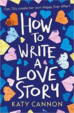 cover image of collection of heart-shaped multi-colored paper on dark blue background. large white letters in middle read How to write a love story.