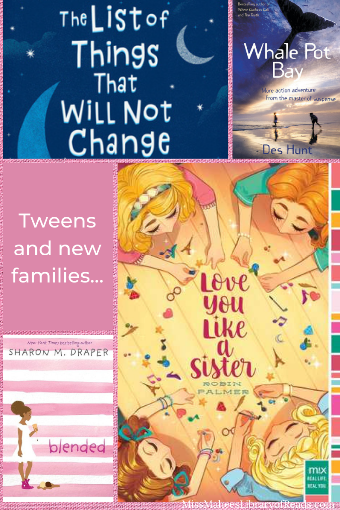 five-grid box. top left image of night sky with crescent moons and white letters reading The list of things that will not change. top right image of two kids on beach and shadow of whale above them on evening sky. white letters read Whale Pot Bay. bottom right large image. four girls on four edges looking towards centre playing with small things. pink letters in middle read Love you like a sister. bottom left striped pink and white background with African American girl in white dress. pink letters next to her read Blended. small pink box above reads Tweens and new families in white letters.