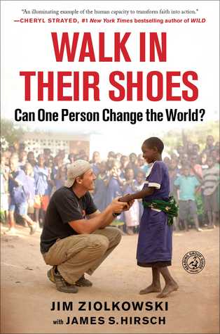 cover image photograph of man crouching and holding hands with small african girl in blue. background of African children behind him. red letters above read Walk in their shoes.