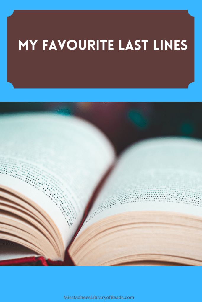 image of open book. blue background above and below. brown middle shape with white letters across it reads 'My favourite last lines.'