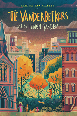 cover image of city buildings and houses with trees and bushes in middle. group of children playing in middle among trees. darkening evening sky above. yellow and white letters across top reads 'The Vanderbeekers and the Hidden Garden.'