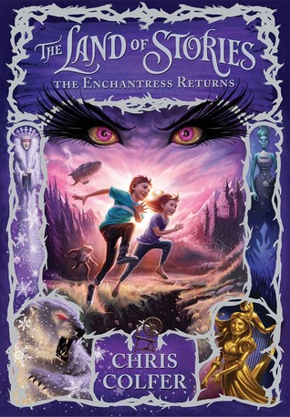 cover image of two kids running and leaping across crevasse with ruins of building behind them. small image of golden statue and bear along bottom. dark and evil looking eyes above kids with purple and pink in background. letters across in white reads The Land of Stories The Enchantress Returns.