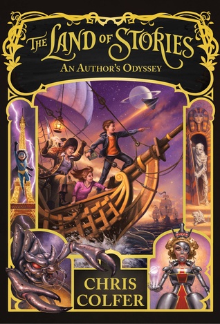 cover image of boy and girl with pirates on pirate ship with swirling planet above them. robot woman at bottom and alien and mummy at sides. black background with yellow letters reading The Land of Stories An author's odyssey.