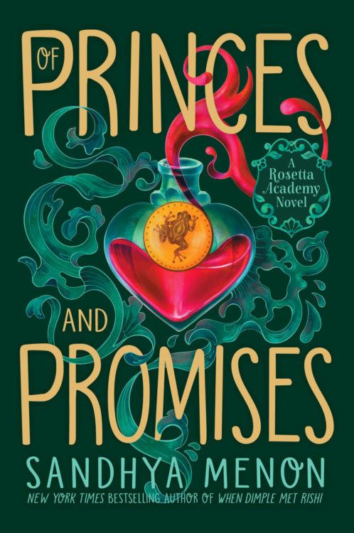 cover image of heart-shaped bottle with dark red liquid and small frog on coin inside. background is green with swirly pattern around bottle. large orange letters across top and bottom reads Of princes and promises.