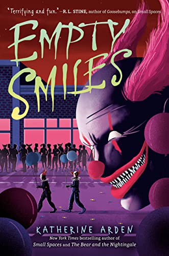 cover image of large grotesque face of clown on right of image with clowns with balloons in front of it. background and buildings in purple-pink or grey. large yellow letters at top reads Empty smiles.