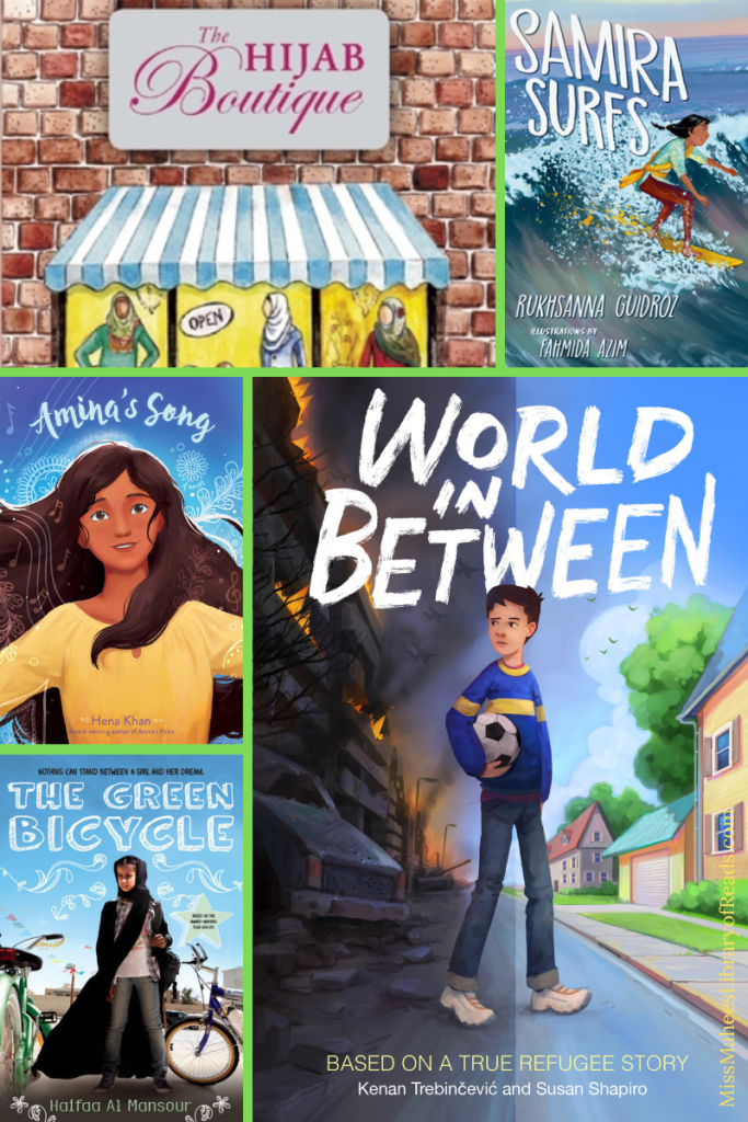 five-grid box. top left image of shop front with red brick wall and blue and white canopy over shop window. grey plaque with pink letters read The Hijab Boutique. top right image of young girl in Indian dress on yellow surfboard surfing waved with white letters reading Samira Surfs above. right bottom large image of boy holding soccer ball on road. one side has houses while other side has black burning building with flames. large white letters above him reads World in between. bottom left image of Arab girl in jeans standing near green bicycle and white worlds above her reads The Green bicycle. left middle image of Indian girl in yellow blouse with white letters above reading Amina's song.