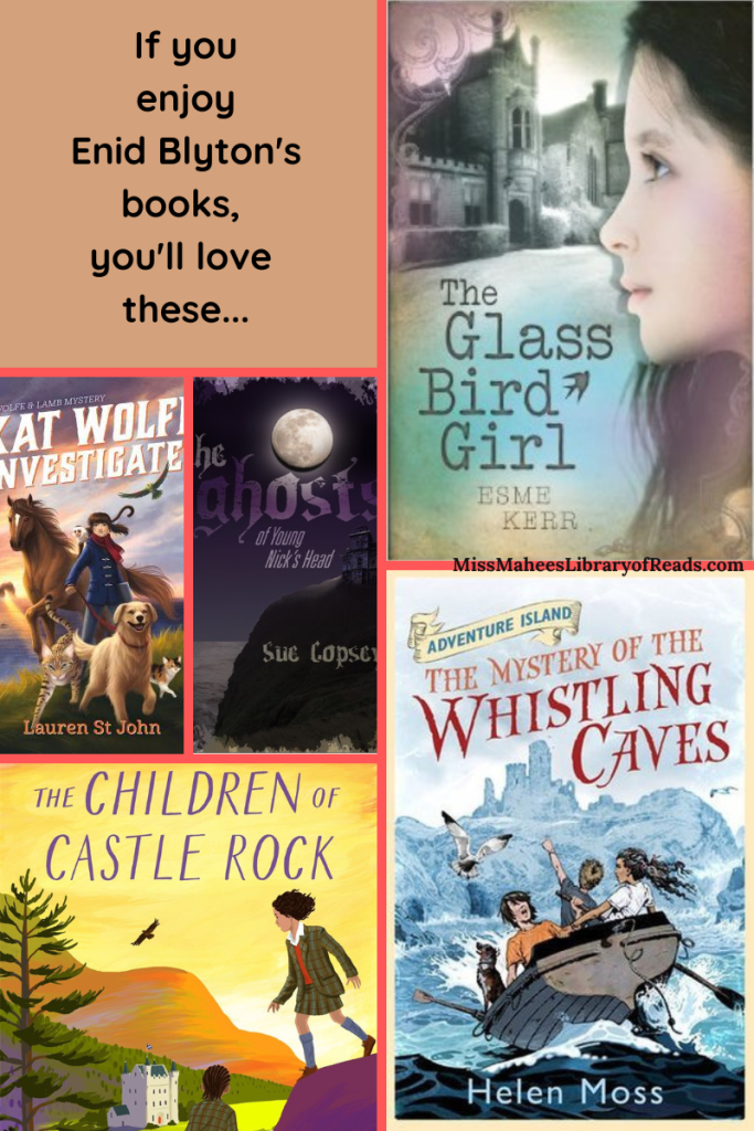 Six-grid box. top right image of girl with dark hair in portrait looking at old house dark letters reads The Glass Bird Girl left of her. bottom right image of children in boat on sea looking at old castle on island. blue sky with red and orange letters reading The Mystery of the Whistling Caves. bottom left image of girl on hill looking at hills in distance yellow sky purple letters reads The Children of Castle Rock and bird under it. middle left two images. one has girl with dog and horse with Kat Wolf Nvestigate in white. other image of bright white full moon above dark landscape withTthe Ghost at young Nick's Head in pale letters. top left brown box with black letters If you enjoy Enid Blyton's books, you'll love these...