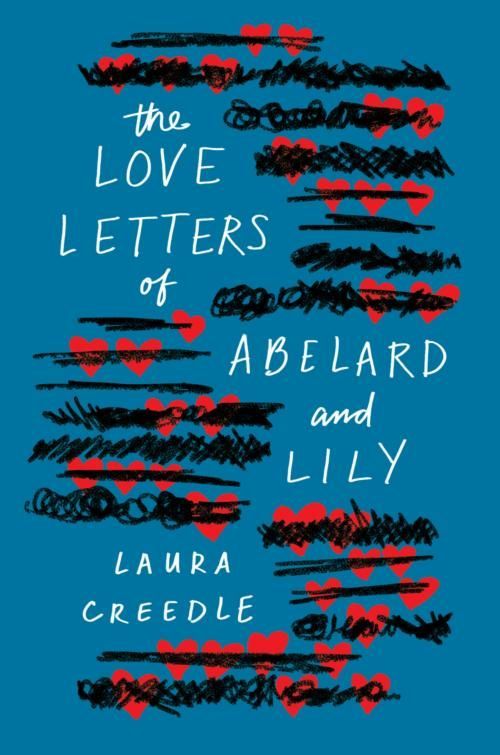 blue background with red hears here and there crossed out with black squiggles. white letters in between hearts reads 'The Love Letters of Abelard and Lily Laura Creedle'