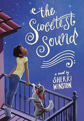 cover image has girl in yellow t-shirt and jeans with dog on balcony looking out at dark blue sky. white wavy letters in sky reads The Sweetest Sound.