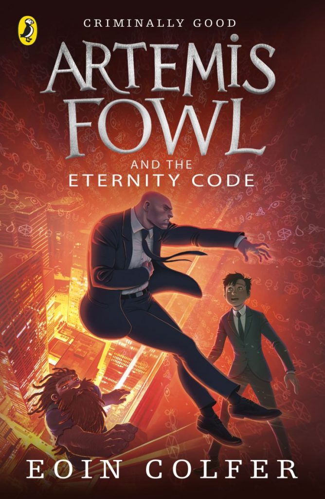 cover image of bald man in suit holding his body looking like he's falling. boy in suit and short hairy dwarf like person behind bald man. background of city and buildings in red, orange and yellow. large white letters across top reads Artemis Fowl and the Eternity Code with smaller letters at bottom reading Eoin Colfer.