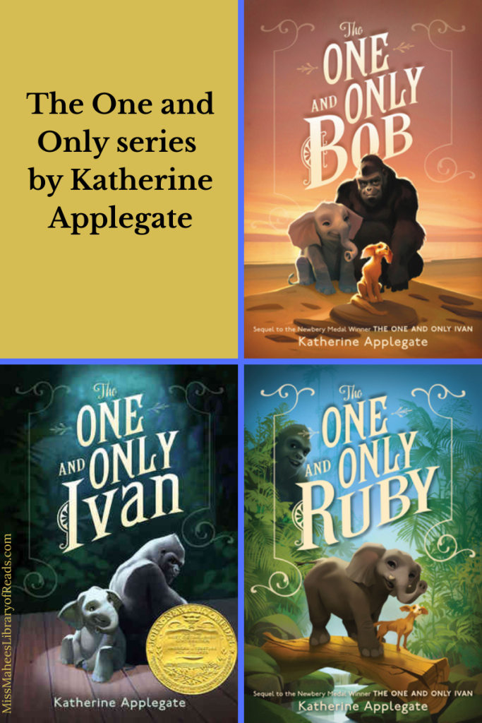 four-grid cover image. top left box khaki green colour with black letters reading The One and Only series by Katherine Applegate. top right image of large gorilla with small elephant and dog in middle of sandy hill. sky behind is orange/pink/brown with sun rays behind gorilla. large white letters above them reads One and Only Bob. bottom right image of small grey elephant on tree log with small dog. leaves and foliage behind them. blue sky in background. large white letters reads One and Only Ruby. bottom left box has image of gorilla and small elephant on wooden floor with blue/green background. large white letters reads above them One and Only Ivan. gold seal on bottom right of this.